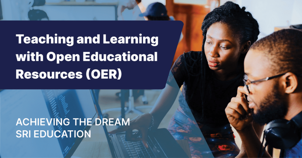 Open Educational Resources - Achieving the Dream