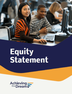 Achieving the Dream Equity Statement