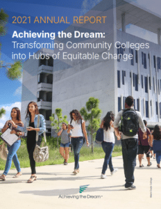 Achieving the Dream 2021 annual report - Achieving the Dream