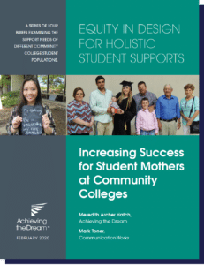 Equity in Design for Holistic Student Supports: Increasing Success for Student Mothers at Community Colleges