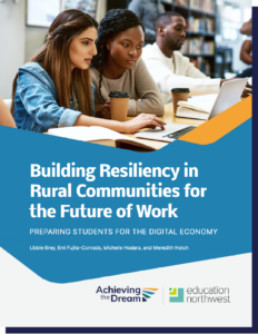 Building Resiliency in Rural Communities for the Future of Work: Preparing Students for the Digital Economy